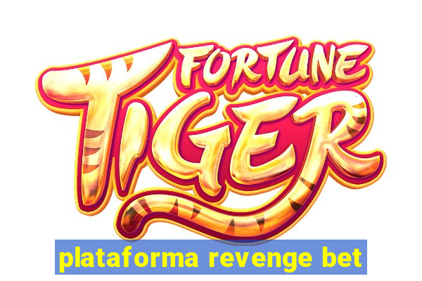 plataforma revenge bet